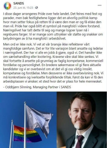 Managing partner i SANDS, Oddbjørn Slinning, skriver om Pride-feiringen på firmaets Facebook-side. Managing partner i SANDS, Oddbjørn Slinning, skriver om Pride-feiringen på firmaets Facebook-side.